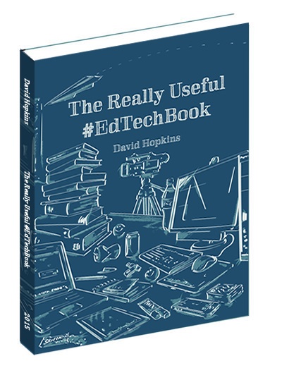 The Really Useful #EdTechBook, edited by David Hopkins
